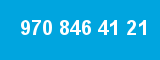 970 846 41 21 970 846 41 21